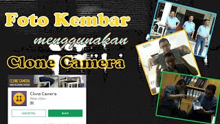 Membuat Gambar Kembar dengan CLONE CAMERA screenshot 1