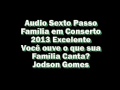 PASSO 6 Família em Conserto 2013  Jodson Gomes -