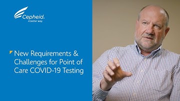 New Requirements & Challenges for Point of Care COVID-19 Testing