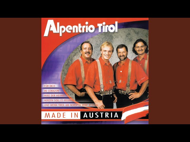 Alpentrio Tirol - Wenn i nimmer bei Dir bin