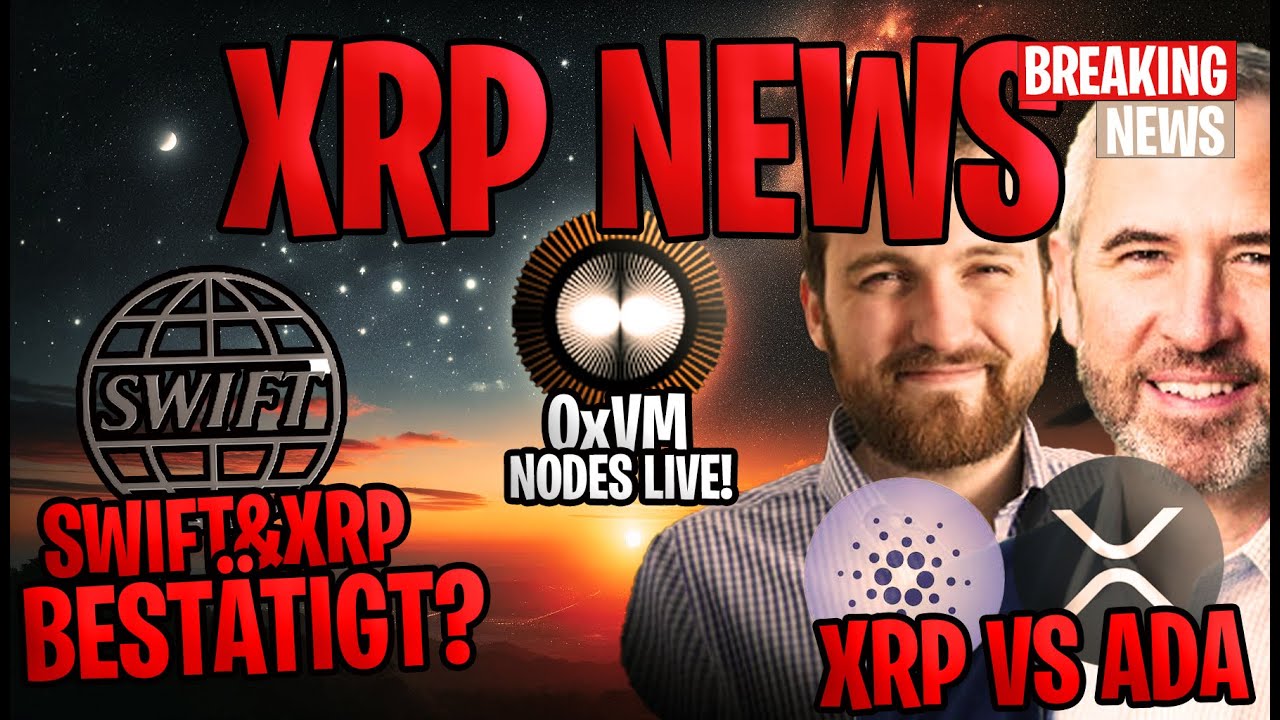 🚀XRP News: Ripple vs. Cardano! Swift Partnerschaf bestätigt?✓ 0xVM Nodes  jetzt live! 🌐 - YouTube