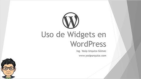 10 - Uso de Widgets en WordPress | WordPress