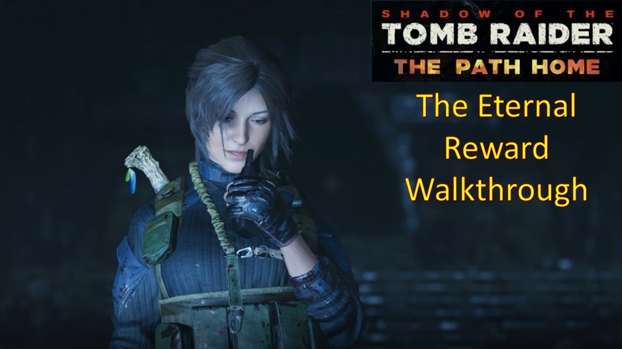 Shadow of the Tomb Raider: The Path Home DLC Walkthrough (no cutscenes