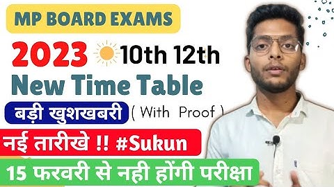 New Dates !! MP Board Exams 2023 New Time Table class 10th 12th (15Feb to March) mpboard 2023 dates