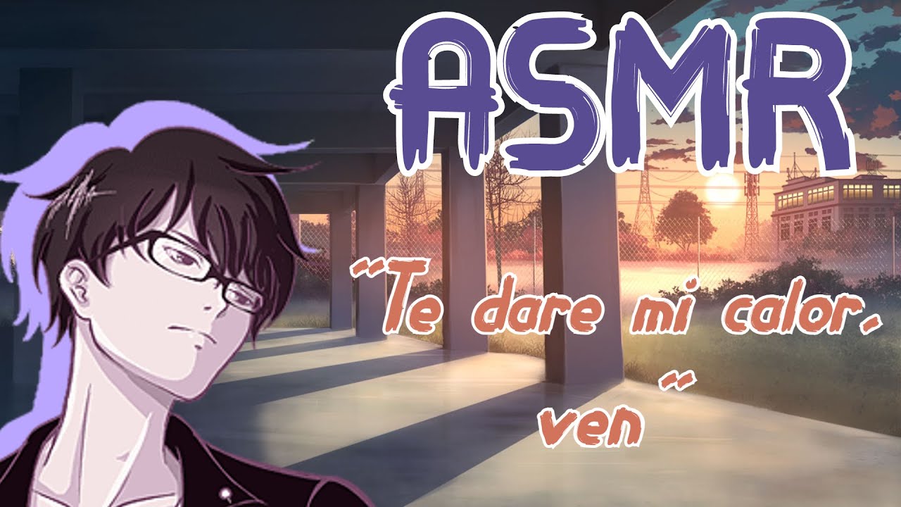 -Chico Bully te molesta y protege #3- Te daré mi calor ¿Okay? 😈ASMR😈