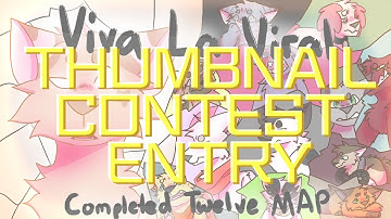 Viva La Viral | Twelve MAP | Thumbnail Contest Entry