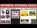 OFFERTA 12-24-48V LIFEPO4  #fotovoltaico #faidate