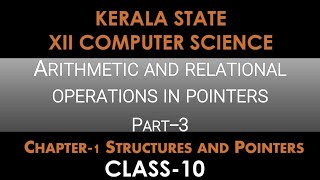 Class 10|XII Computer Science|Chapter1-Structure&Pointer- Sample program2 using pointer arithmetic
