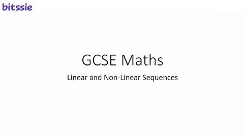 GCSE Maths - Linear and Non Linear Sequences