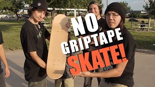 no grip tape skate