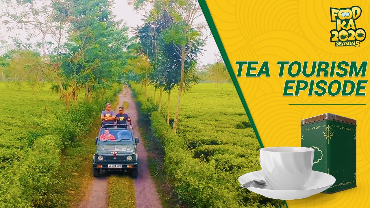 Tea Tourism | CTC Tea & Colonial Tea Bungalow | Foodka S05E06 | Mir | Indrajit Lahiri