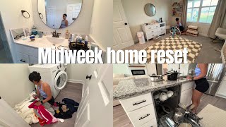 MIDWEEK HOME RESET | CLEAN WITH ME | CLEANING MOTIVATION | MESSY DEEP CLEAN