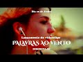 Anúncio Lançamento Videoclipe Palavras ao Vento