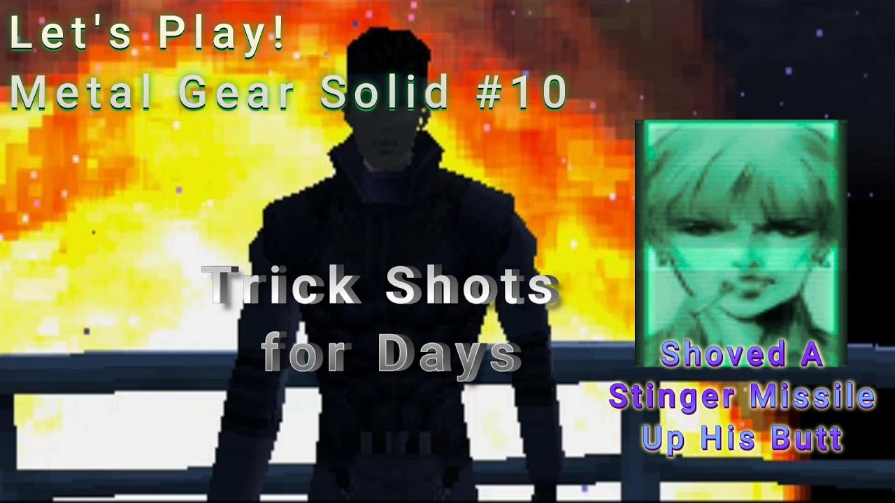Let's Play! Metal Gear Solid Part 10! Unlucky Man Vs Helicopter