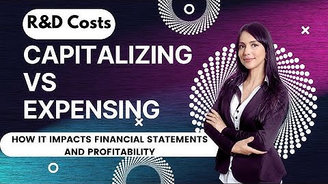 Capitalizing vs. Expensing R&D Costs: How It Impacts Financial Statements and Profitability!!