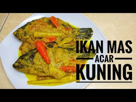 Resep Masak Ikan Mas Acar Kuning