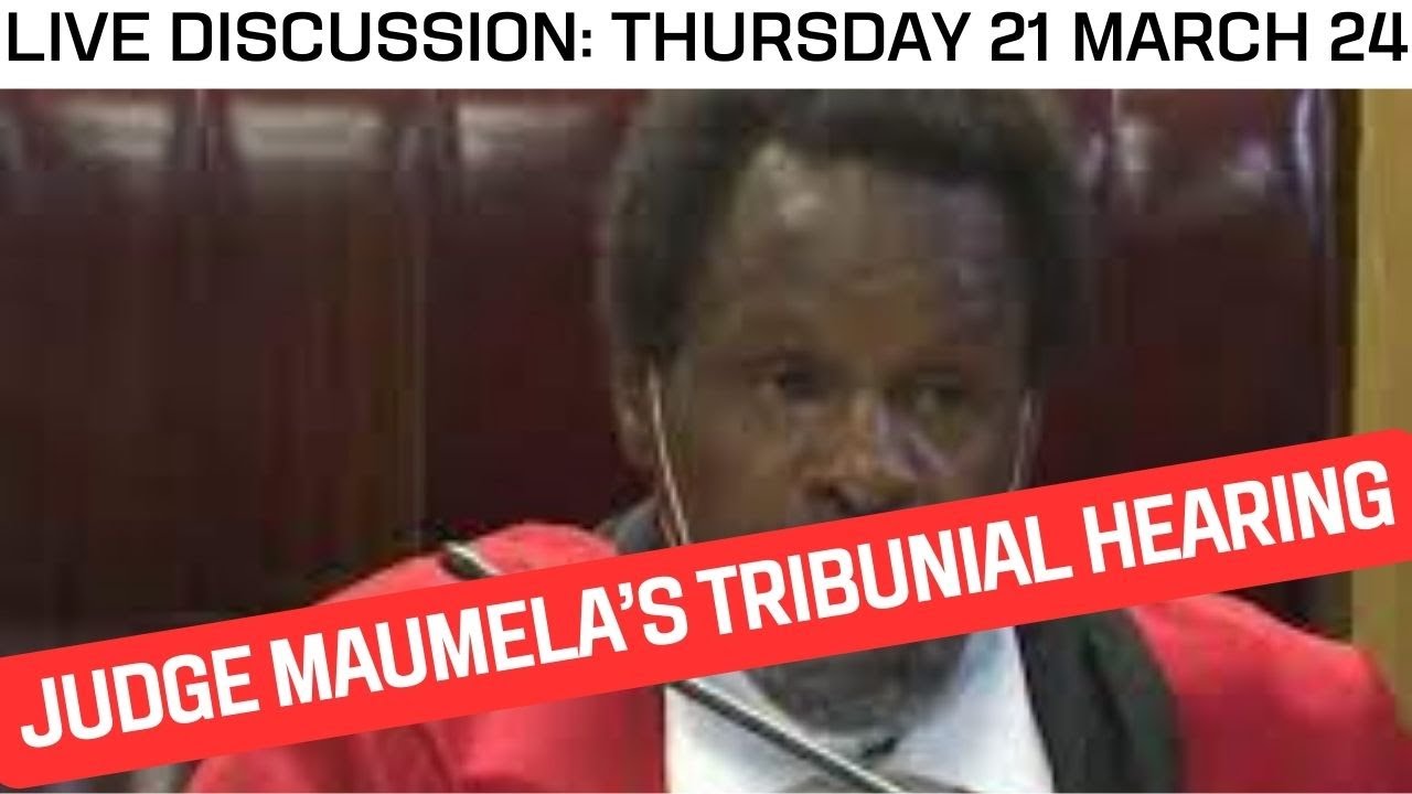 JUDGE MAUMELA HEARING || JUDICIAL CONDUCT TRIBUNAL PROCEEDINGS || TIK TOK LIVE
