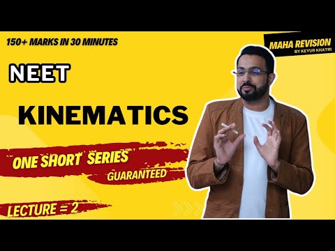 Kinematics || How To Score 150+ Marks In Neet 2024 || One Shot Series ...