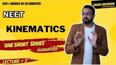 Kinematics || How To Score 150+ Marks In Neet 2024 || One Shot Series neet 2024