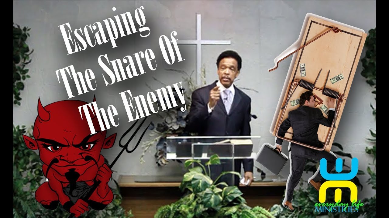 Escaping The Snare Of The Enemy (Part 1) - Pastor J. Campbell