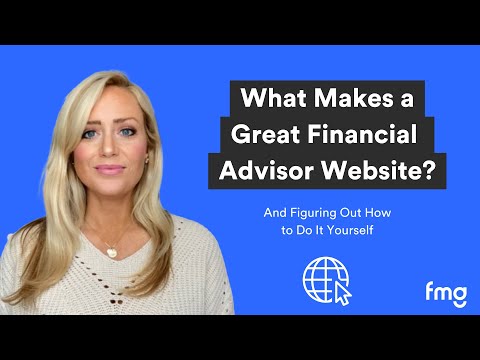 What Makes A Great Financial Advisor Website? | How To Write Your Bio, Design Your Homepage 2022