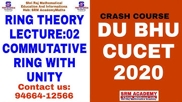 RING THEORY COMMUTATIVE RING || LECTURE 02 || CSIR NET || GATE || IIT-JAM || NBHM || DU || PU || BHU