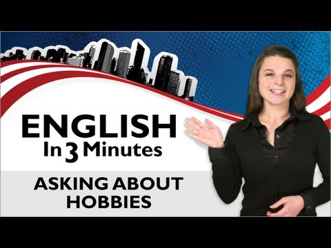 Learn English - Asking About Hobbies, What do you do for fun?