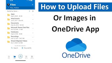 How to Upload Files Or Images in OneDrive App?
