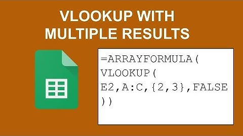 How to return multiple matches using VLOOKUP in Google Sheets