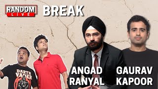 Random Live 46 - Break feat. @babyover and @GauravKapoor