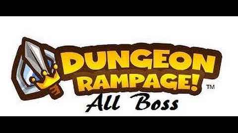 Dungeon Rampage All boss