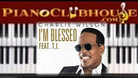 🎹 How to play "I'M BLESSED" by Charlie Wilson Ft. T.I. (easy piano tutorial lesson)