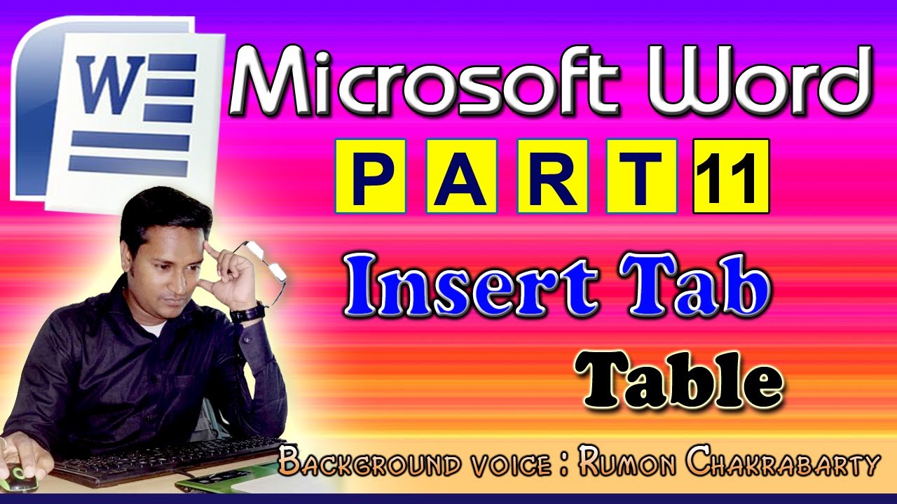 Microsoft Word Tutorial In Bangla | Part 11 | Insert Tab | Table - YouTube