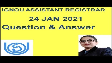 IGNOU Assistant Registrar 24 January 2021 paper answer