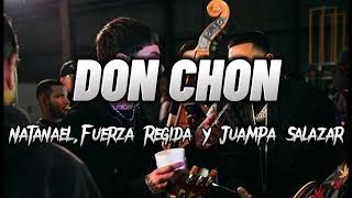 Don Chon - Natanael Cano, Fuerza Regida, Juampa Salazar (Corridos 2023).