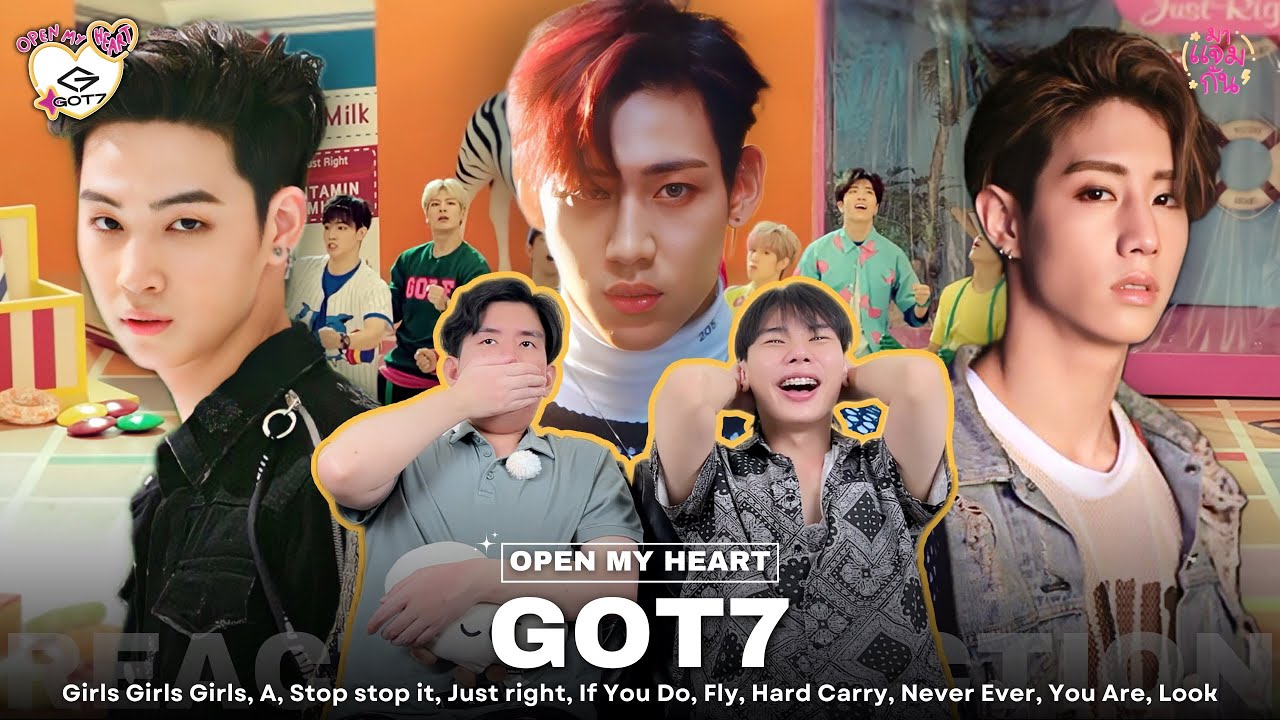 [Open My Heart] EP.7.1 GOT7 - Girls Girls Girls, A, Just right, If You Do, Hard Carry etc.| REACTION