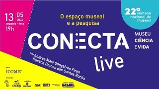 Conecta - Semana Nacional de Museus - Mesa redonda virtual