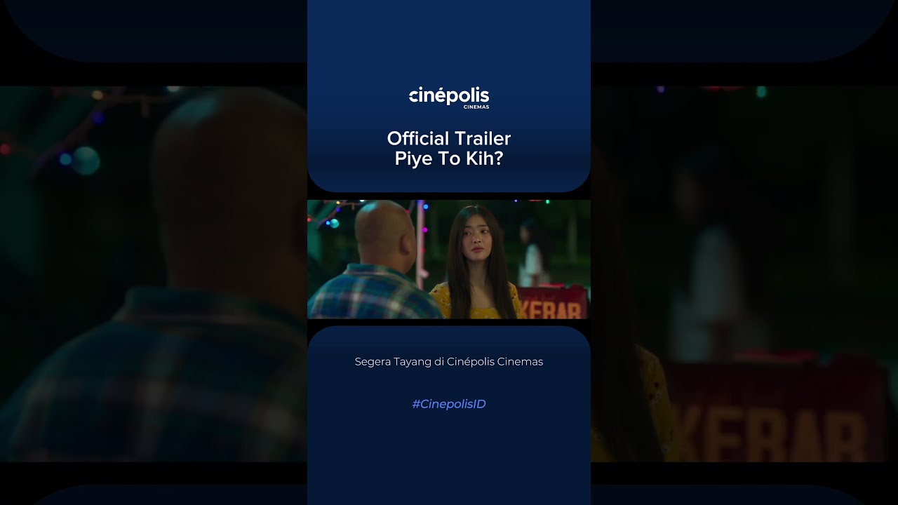 OFFICIAL TRAILER PIYE TO KIH? 😄 TAYANG MULAI 19 NOVEMBER 2026 DI CINÉPOLIS CINEMAS #shorts poster