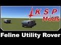 KSP Mods - Feline Utility Rover