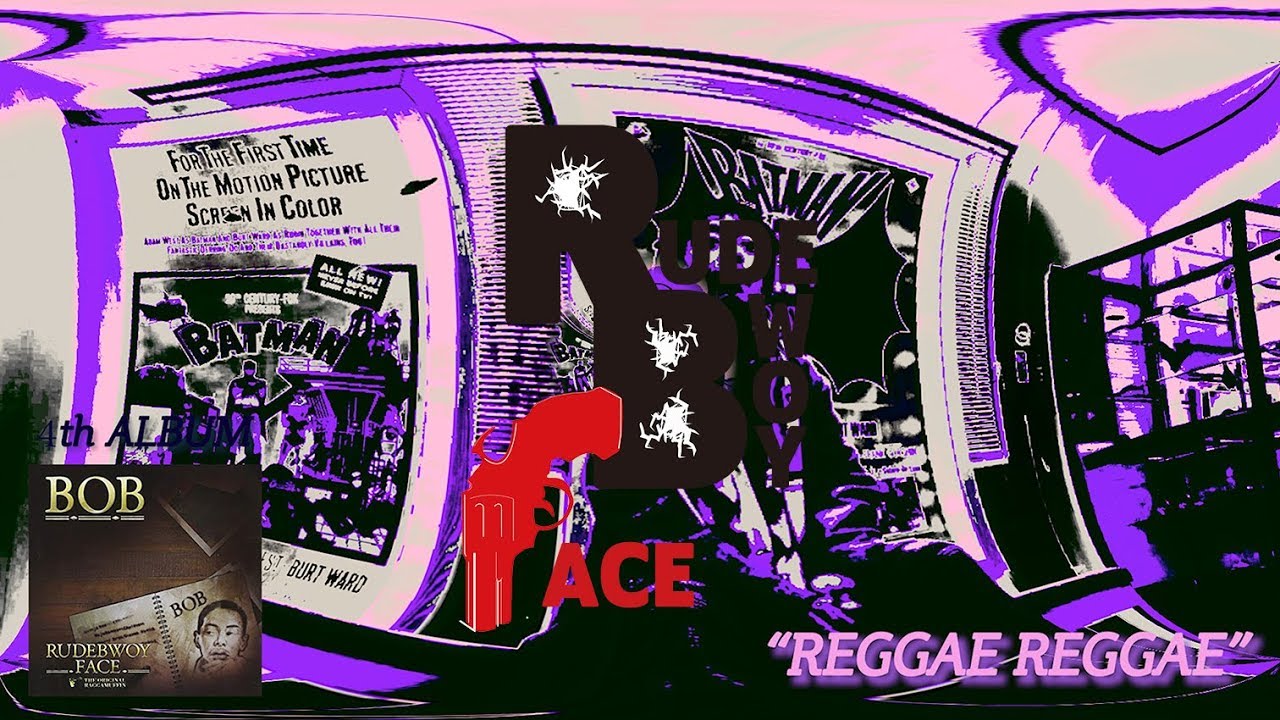 RUDEBWOY FACE - REGGAE REGGAE - YouTube