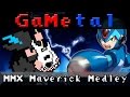 Mega Man X Maverick Medley - GaMetal