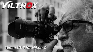 Viltrox 16mm f/1.8 for Nikon Z Mount: What IS That Thing Growing in the Rear View Mirror?