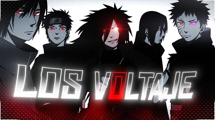 Uchiha Clan - Los Voltaje [ EDIT/ AMV ] 4K