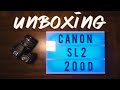 CANON SL2 / 200D unBOXing