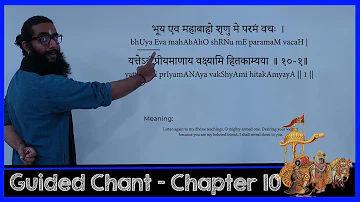 Bhagavad Gita Sanskrit Guided Chant with Meaning - Chapter  10 - Vibhuti Yoga