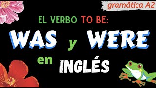Was - Were │ TODO SOBRE el verbo TO BE en pasado by LinguaLeap 2,025 views 11 months ago 10 minutes, 39 seconds