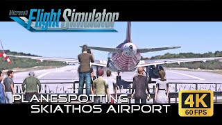 MSFS PLANE SPOTTING | Skiathos Airport • Close to Planes like on St. Maarten • 4K Flightsimulator