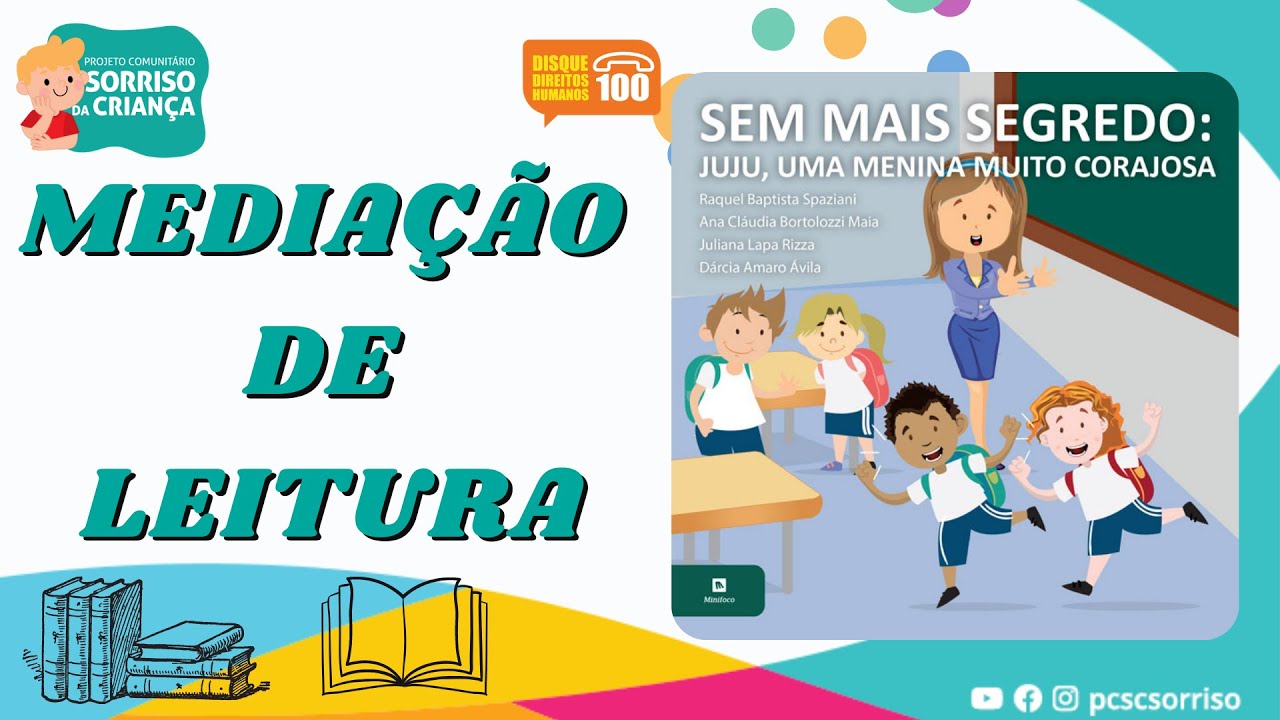 MEDIAÇÃO DE LEITURA - LIVRO: SEM MAIS SEGREDOS: JUJU, UMA MENINA MUITO ...