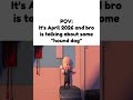 POV: It's April 2026 And Bro Talking About 
