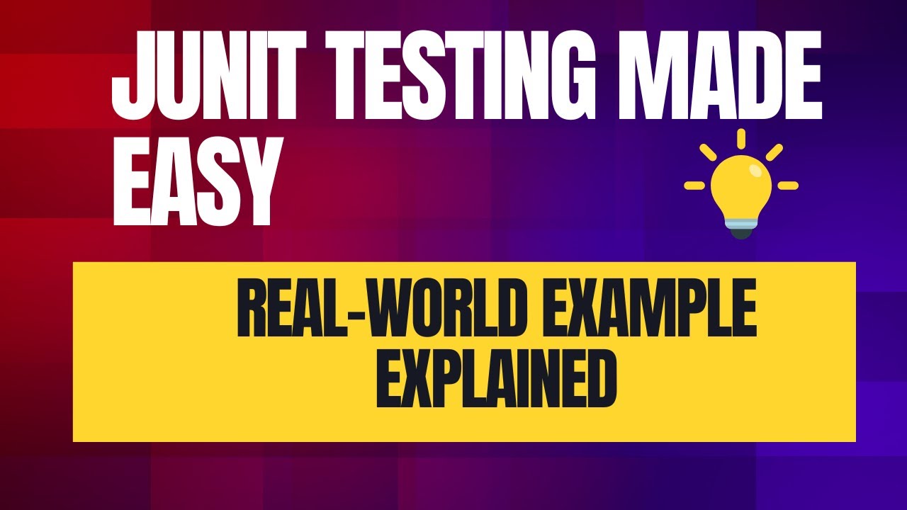 JUnit Testing Made Easy: Real-World Examples Explained - YouTube